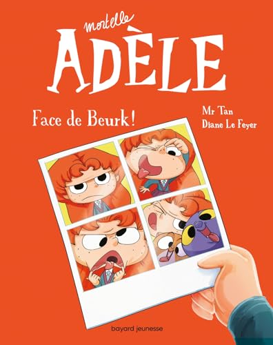BD Mortelle Adèle, Tome 19: Face de Beurk ! von BAYARD JEUNESSE