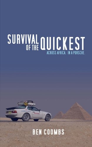 Survival of the Quickest: Across Africa. In a Porsche