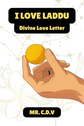 I Love Laddu: Divine Love Letter. von Notion Press