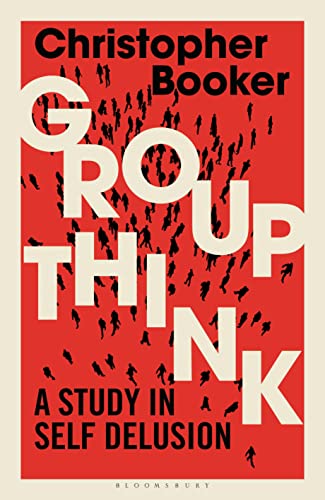 Groupthink: A Study in Self Delusion von Bloomsbury Continuum