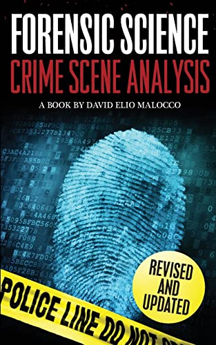 Forensic Science: Crime Scene Analysis von CREATESPACE