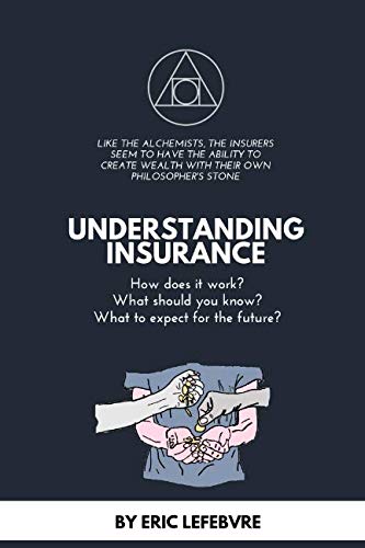 UNDERSTANDING INSURANCE: How does it work? What should you know? What to expect for the future? (The mechanics of insurance, Band 1) von SBVV, Schweizer Buchhändler- und Verleger-Verband