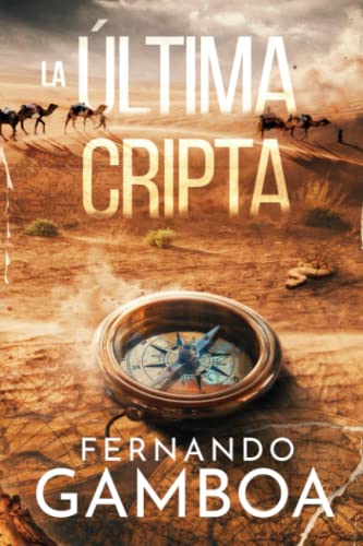 La última cripta (Las aventuras de Ulises Vidal, Band 1)