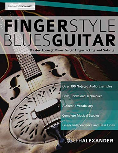 Fingerstyle Blues Guitar: Master Acoustic Blues Guitar Fingerpicking and Soloing (Learn How to Play Blues Guitar) von www.fundamental-changes.com