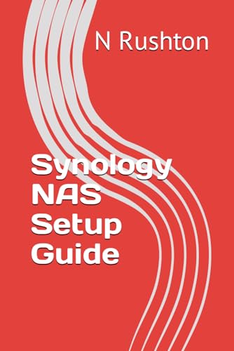 Synology NAS Setup Guide von CreateSpace Independent Publishing Platform