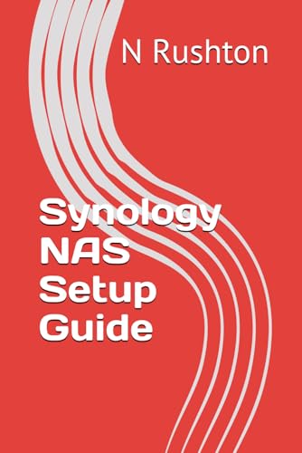 Synology NAS Setup Guide von CreateSpace Independent Publishing Platform