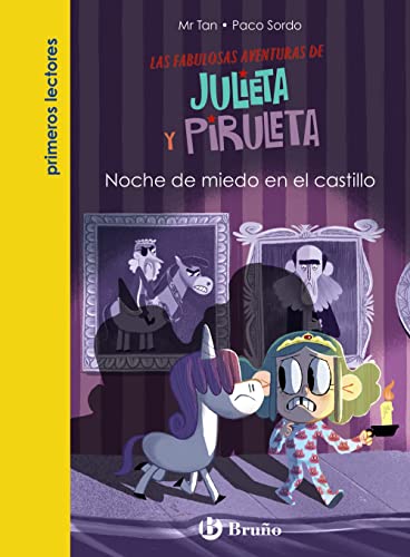 Julieta y Piruleta, 3. Noche de miedo en el castillo (Castellano - A PARTIR DE 6 AÑOS - PERSONAJES Y SERIES - Julieta y Piruleta) von EDITORIAL BRUÑO