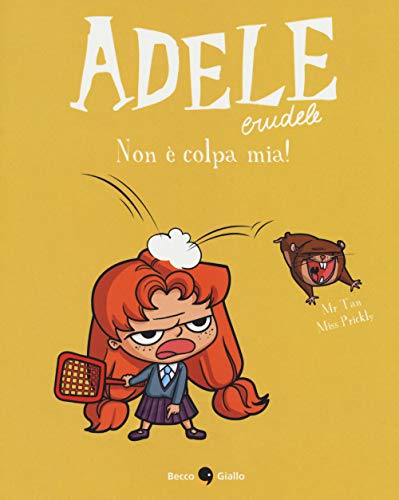 Adele crudele. Non è colpa mia! (Vol. 3) von Becco Giallo