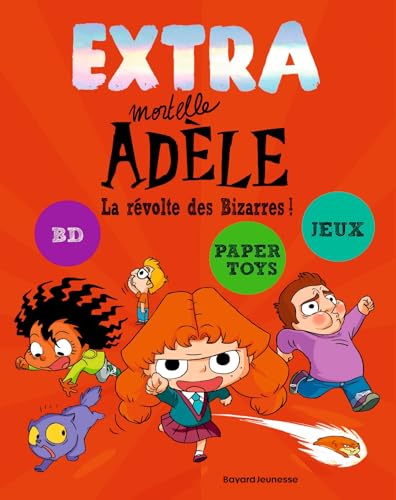 EXTRA Mortelle Adèle T3 - La revolte des bizarres ! von BAYARD JEUNESSE