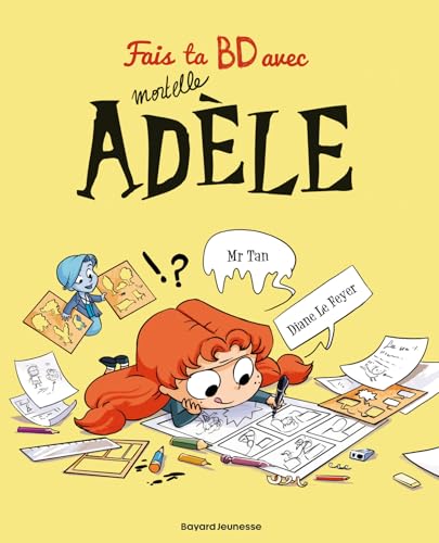 Fais ta BD avec Mortelle Adèle: Avec un gaufrier et des pochoirs