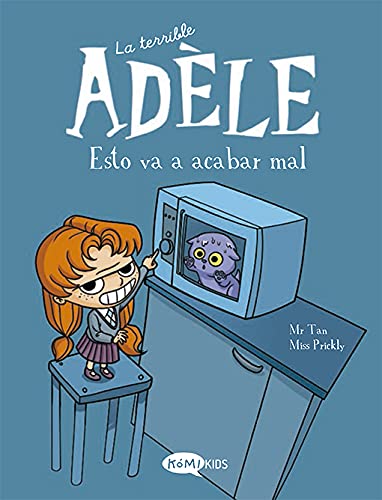 La terrible Adèle Vol.1 Esto va a acabar mal: Esto va a acabar mal von KOMIKIDS