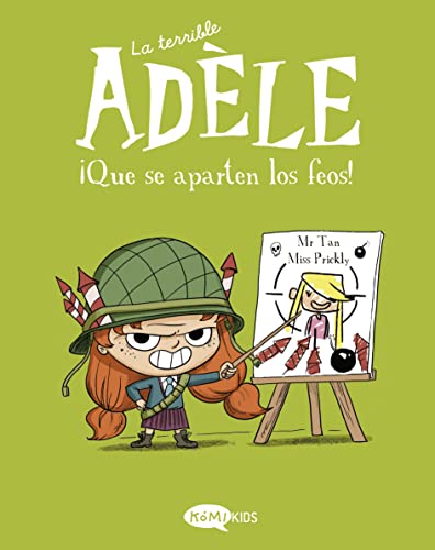 La terrible Adèle Vol.5 ¡Que se aparten los feos!: ¡Que se aparten los feos! La terrible Adèle Vol.5 ¡Que se aparten los feos!: ¡Que se aparten los feos!