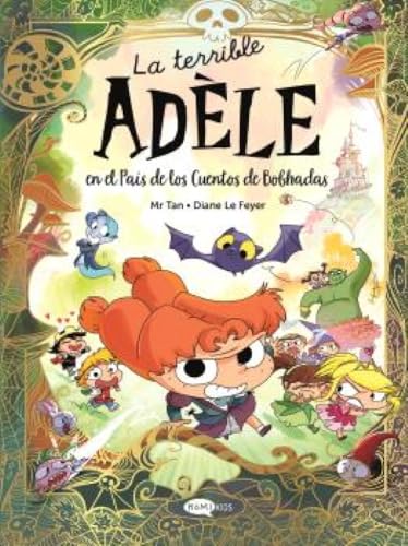 La terrible Adèle en el País de los Cuentos de Bobhadas von Kómikids