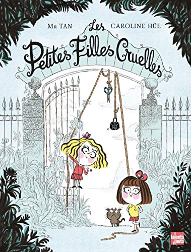 Les petites filles cruelles Les petites filles cruelles von TALENTS HAUTS