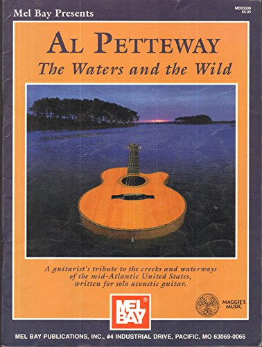 Al Petteway: Waters and the Wild von Mel Bay Publications, Inc.