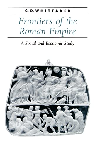 Frontiers of the Roman Empire: A Social and Economic Study (Ancient Society and History) von Johns Hopkins University Press