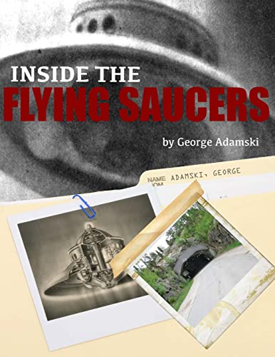 Inside the Flying Saucers von Createspace Independent Publishing Platform