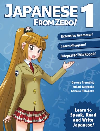 Japanese From Zero! 1: Proven Methods to Learn Japanese with integrated Workbook and Online Support: Proven Techniques to Learn Japanese for Students and Professionals