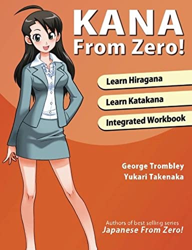 Kana From Zero!: Learn Japanese Hiragana and Katakana with integrated workbook. Kana From Zero!: Learn Japanese Hiragana and Katakana with integrated workbook. von Learn From Zero