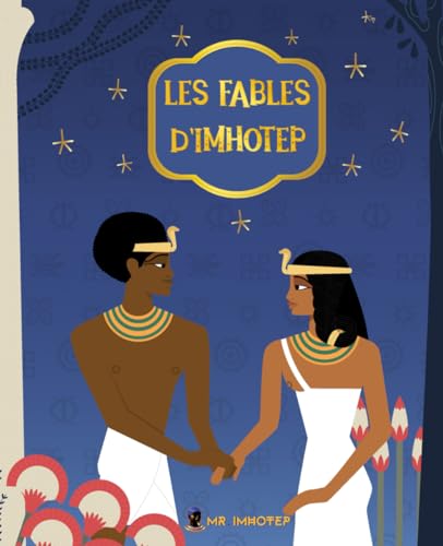 Les Fables d'Imhotep: 5 Contes Africains Pour Enfants - Tome 1