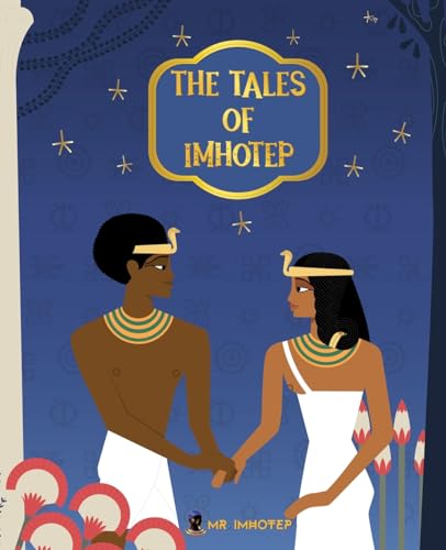 The Tales of Imhotep: Book 1