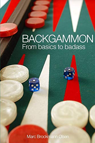 Backgammon: From Basics to Badass von CREATESPACE