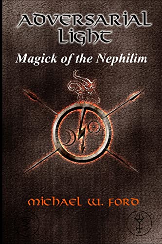 Adversarial Light: Magick of the Nephilim von CREATESPACE