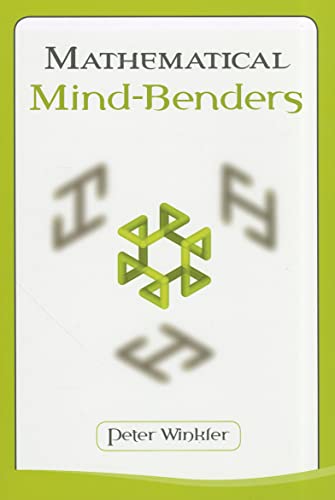 Mathematical Mind-Benders (AK Peters/CRC Recreational Mathematics)