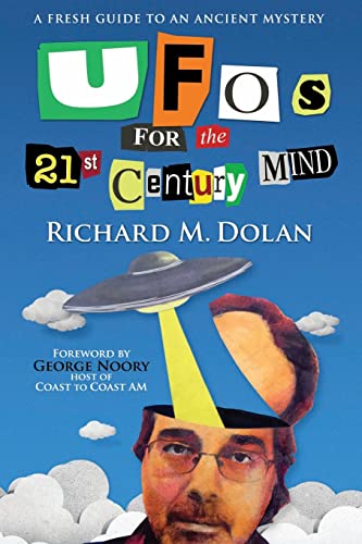 UFOs for the 21st Century Mind: A Fresh Guide to an Ancient Mystery von CREATESPACE