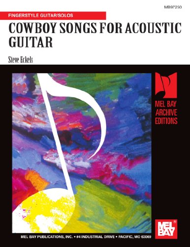 COWBOY SONGS FOR ACOUSTIC GUITAR: Fingerstyle Guitar/Solos von Mel Bay Publications, Inc.