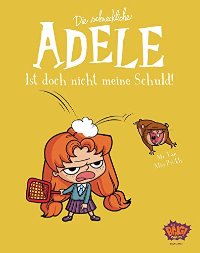 Die schreckliche Adele 03: Ist doch nicht meine Schuld! von Egmont Bäng