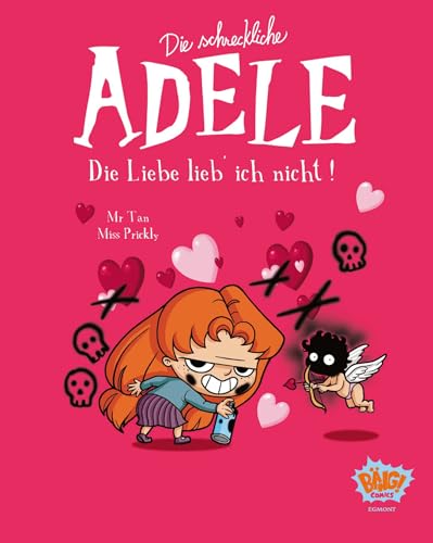 Die schreckliche Adele 04: Die Liebe lieb' ich nicht