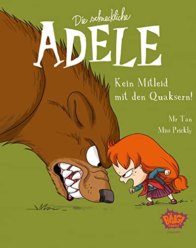 Die schreckliche Adele 07: Kein Mitleid mit den Quaksern! von Egmont Bäng