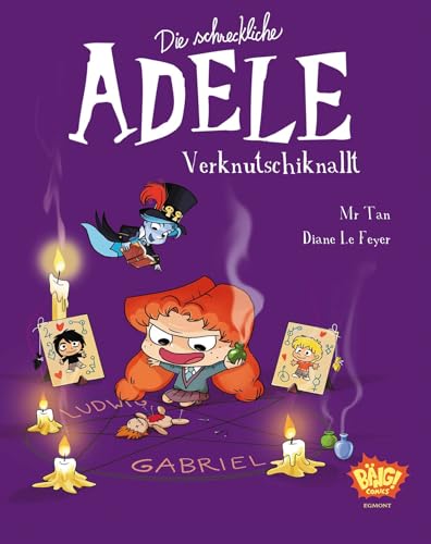 Die schreckliche Adele 10: Verknutschiknallt von Egmont Bäng