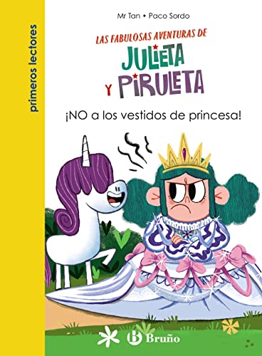 Julieta y Piruleta, 1. ¡NO a los vestidos de princesa! (Castellano - A PARTIR DE 6 AÑOS - PERSONAJES Y SERIES - Julieta y Piruleta) von EDITORIAL BRUÑO