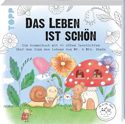 Das Leben ist schön!: Ein Ausmalbuch von Mr. & Mrs. Panda