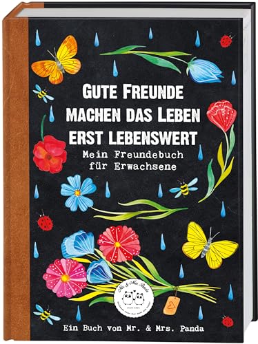 Gute Freunde machen das Leben erst lebenswert: Mein Freundebuch für Erwachsene von Mr. & Mrs. Panda von frech verlag