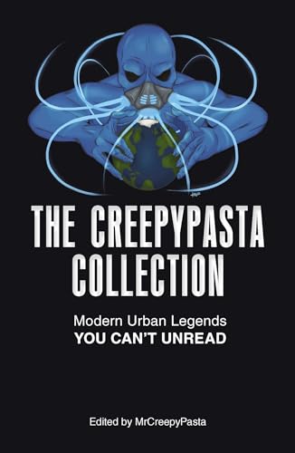 The Creepypasta Collection: Modern Urban Legends You Can't Unread von Adams Media