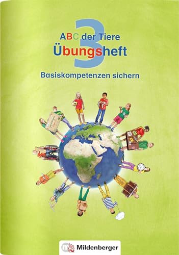 ABC der Tiere 3 – Übungsheft: Basiskompetenzen sichern
