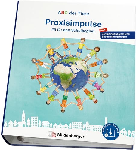 ABC der Tiere – Fit für den Schulbeginn – Praxisimpulse: mit Schuleingangstest und Beobachtungsbogen von Mildenberger Verlag GmbH