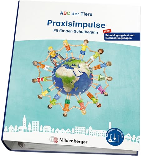 ABC der Tiere – Fit für den Schulbeginn – Praxisimpulse: mit Schuleingangstest und Beobachtungsbogen