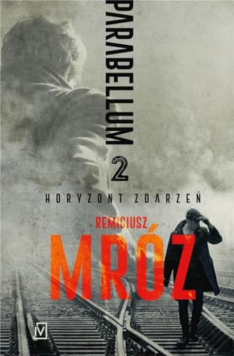 Parabellum Tom 2: Horyzont zdarzeń von Czwarta Strona