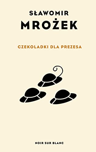 Czekoladki dla Prezesa von Noir Sur Blanc