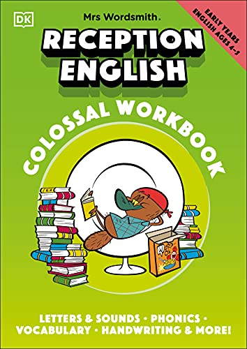 Mrs Wordsmith Reception English Colossal Workbook, Ages 4-5 (Early Years): Letters And Sounds, Phonics, Vocabulary, And More!