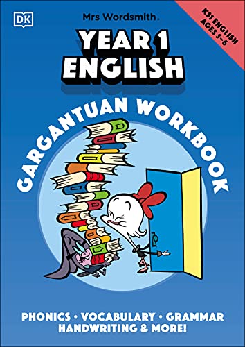 Mrs Wordsmith Year 1 English Gargantuan Workbook, Ages 5-6 (Key Stage 1): Phonics, Vocabulary, Handwriting, Grammar, And More! von DK