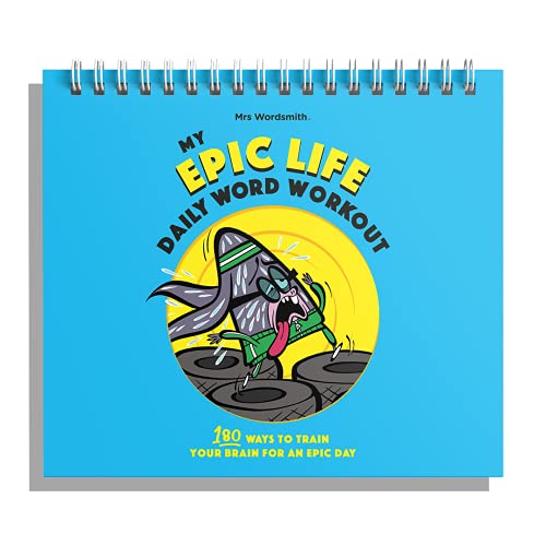 My Epic Life - Daily Word Workout: 180 Ways to Train Your Brain for an Epic Day von Mrs Wordsmith