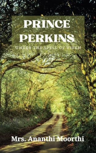 PRINCE PERKINS: Under the spell of Vixen von Notion Press