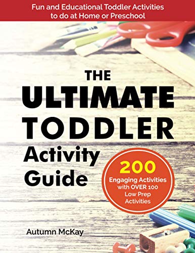 The Ultimate Toddler Activity Guide: Fun & educational activities to do with your toddler (Early Learning, Band 4)