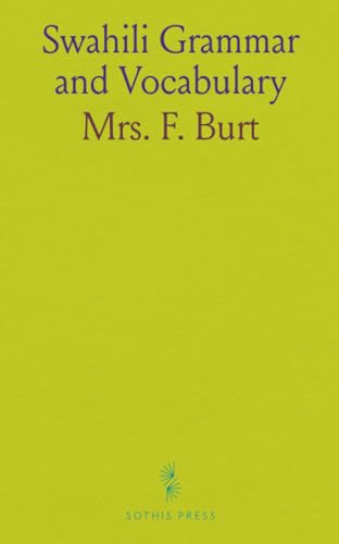 Swahili Grammar and Vocabulary von Sothis Press
