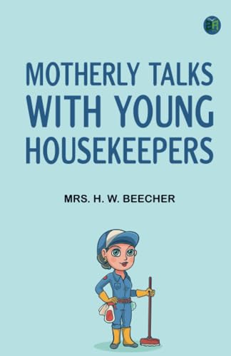 Motherly talks with young housekeepers von Zinc Read